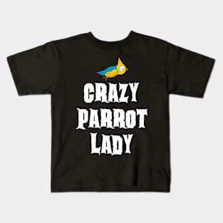 Crazy Parrot Lady Kids T-Shirt